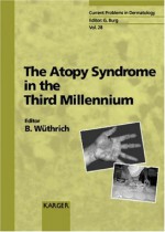 The Atopy Syndrome in the Third Millennium - Brunello Wuthrich