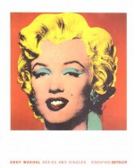 Andy Warhol: Series and Singles - Ernst Beyeler, Georg Frei, Peter Gidal, Ed Sanders