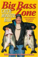 Big Bass Zone - Bill Simental, Michael Jones, Bill Simental