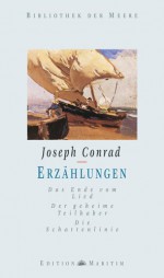 Erzählungen, Teil 2: Das Ende vom Lied u.a. - Joseph Conrad, Elli Berger, Gunter Riedel