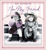 For My Friend: Kim Anderson Collection - Kim Anderson