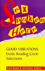 Sex Spoken Here: Good Vibrations Erotic Reading Circle Selections - Carol Queen