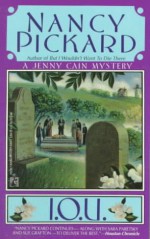 I.O.U. (Jenny Cain Mysteries, No. 7) - Nancy Pickard