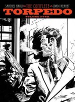 Torpedo Volume 4 - Enrique Sánchez Abulí, Jordi Bernet