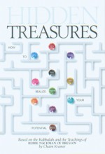 Hidden Treasures, Based on the Kabbalah and Teachings of Rebbe Nachman of Breslov - Nachman of Breslov, Chaim Kramer