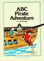 ABC Pirate Adventure - Ida DeLage, Buck Brown