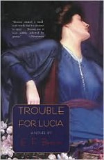 Trouble for Lucia - E.F. Benson