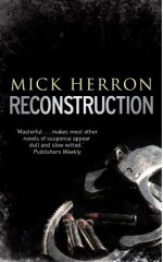 Reconstruction - Mick Herron