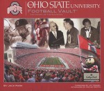 Ohio State University Football Vault: The History of the Buckeyes - Jack Park