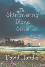 The Shimmering Blond Sister: A Berger and Mitry Mystery - David Handler