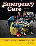 Emergency Care Plus New Mybradylab with Pearson Etext -- Access Card Package - Daniel J. Limmer, Michael F. O'Keefe, Harvey T. Grant