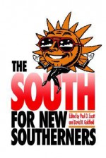 The South for New Southerners - Paul D. Escott