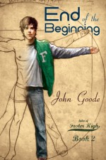 End of the Beginning - John Goode