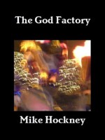 The God Factory - Mike Hockney