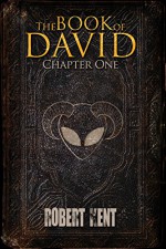 The Book Of David: Chapter One - Robert Kent