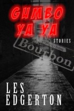 Gumbo Ya-Ya: Stories - Les Edgerton