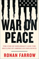 War on Peace - Ronan Farrow