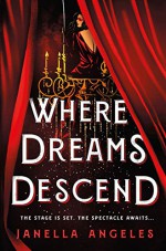 Where Dreams Descend - Janella Angeles