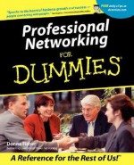 Professional Networking for Dummies - Donna Fisher