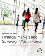 Handbook of Asian Finance: Financial Markets and Sovereign Wealth Funds - Greg N Gregoriou Dr, David Lee