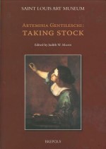 Artemisia Gentileschi: Taking Stock - Judith W. Mann