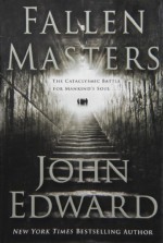 Fallen Masters - John Edward