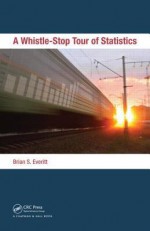 A Whistle-Stop Tour of Statistics - Brian S. Everitt