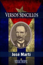 Versos Sencillos (Spanish Edition) - Jose Marti, Eddie Vega