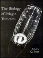 The Biology of Pelagic Tunicates - Quentin Bone