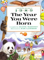 The Year You Were Born, 1989 - Jeanne Martinet, Judith Lanfredi