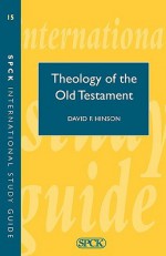 Theology of the Old Testament (Isg 15) - David Hinson, J.W. Rogerson