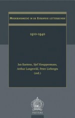 Modernisme(n) in de Europese Letterkunde: 1910-1940 - J. Baetens, S. Houppermans