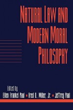 Natural Law and Modern Moral Philosophy: Volume 18, Social Philosophy and Policy, Part 1 - Fred D. Miller Jr.