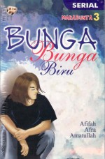 Bunga Bunga Biru - Afifah Afra