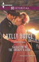 Salvation in the Sheriff's Kiss (Salvation Falls) - Kelly Boyce