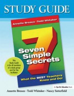 Study Guide-Seven Simple Secrets - Nancy Satterfield, Todd Whitaker