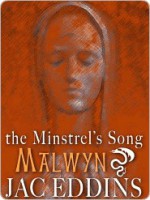 Malwyn [The Minstrel's Song #3] - Jac Eddins