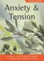 Herbal Health Anxiety & Tension - Jill Wright