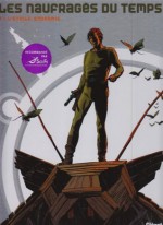 Les naufragés du temps, Tome 1 : L'étoile endormie - Jean-Claude Forest, Hubert, Paul Gillon