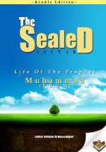 The Sealed Nectar: Life of Prophet Muhammad - Fortress iPublications, Saifur Rahman