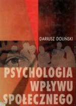 Psychologia wpływu społecznego - Dariusz Doliński