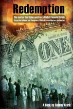 Redemption: The Master Tactician Confronts Global Financial Crisis - Rodney Clark, Kevin Evans