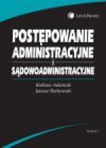 Postępowanie administracyjne i sądowoadministracyjne - Barbara Adamiak, Janusz Borkowski