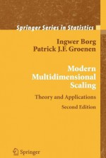 Modern Multidimensional Scaling: Theory and Applications - Ingwer Borg, Patrick J. F. Groenen