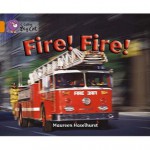 Fire! Fire!: Band 06/Orange (Collins Big Cat) - Maureeen Haselhurst, Cliff Moon