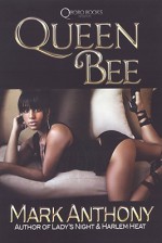 Queen Bee - Mark Anthony