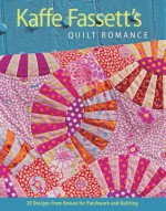 Kaffe Fassett's Quilt Romance: 20 Designs from Rowan for Patchwork and Quilting - Kaffe Fassett