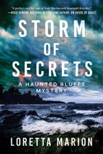 Storm of Secrets (Haunted Bluffs Mystery #2) - Loretta Marion