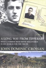 A Long Way from Tipperary - John Dominic Crossan