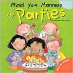 Mind Your Manners: At Parties - Arianna Candell, Rosa M. Curto